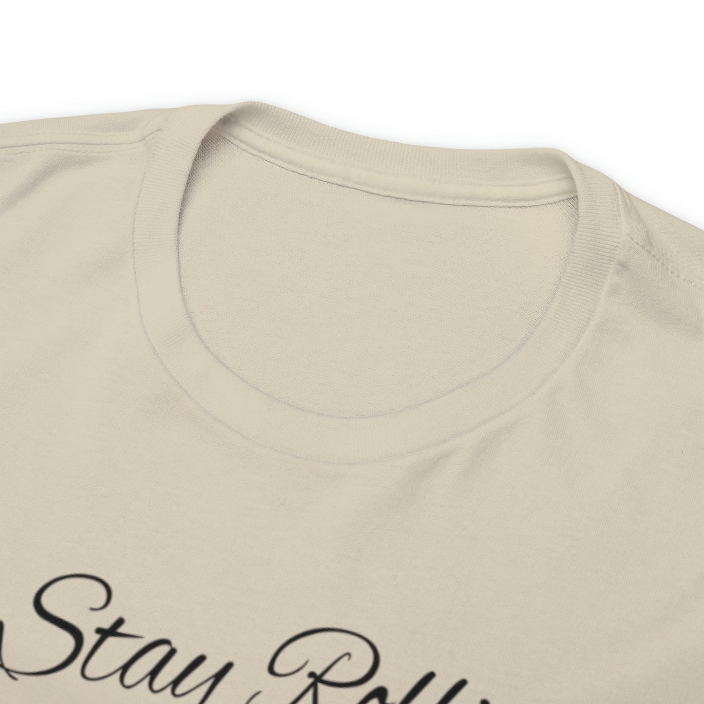 Stay Rollin Classic Unisex Heavy Cotton Tee