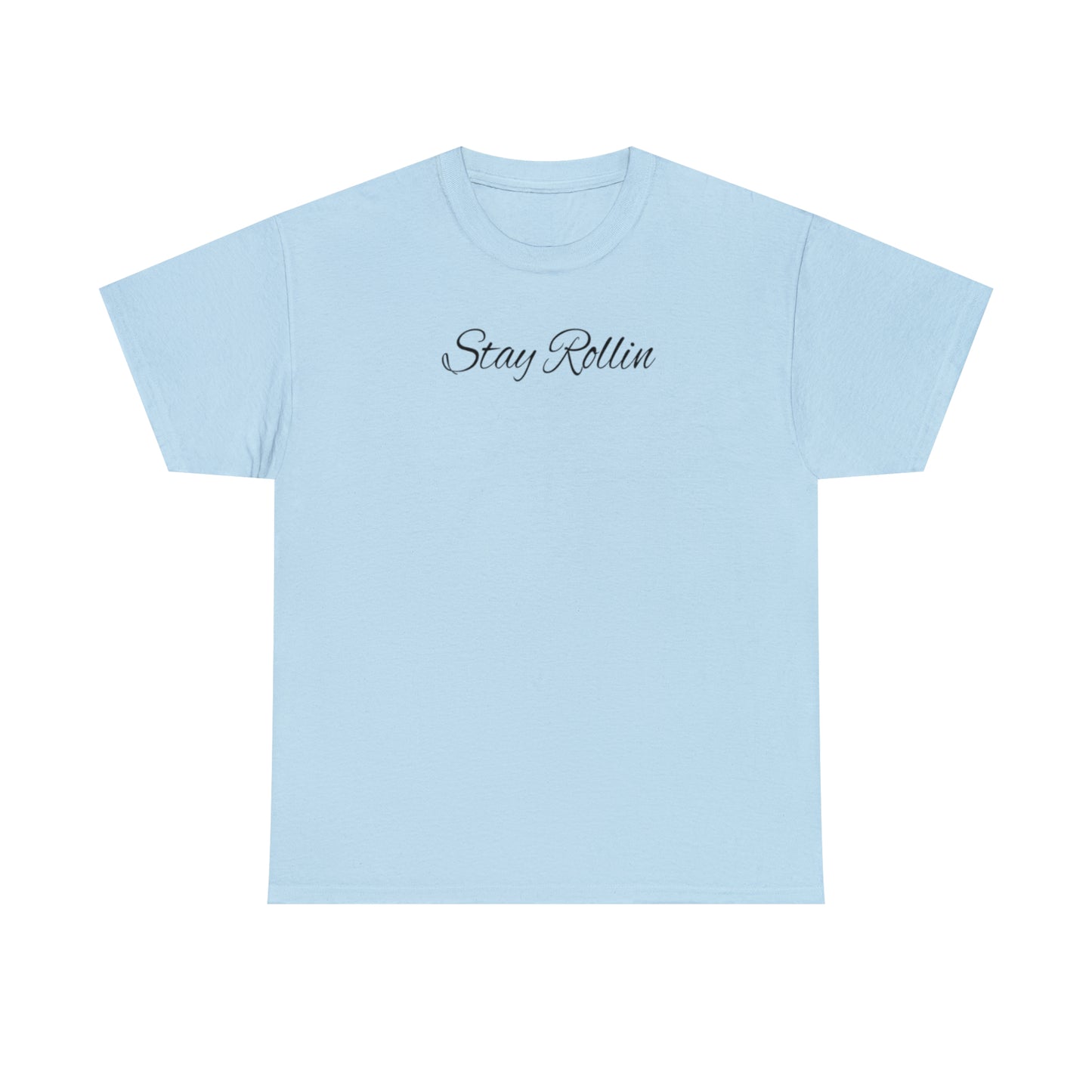 Stay Rollin Classic Unisex Heavy Cotton Tee