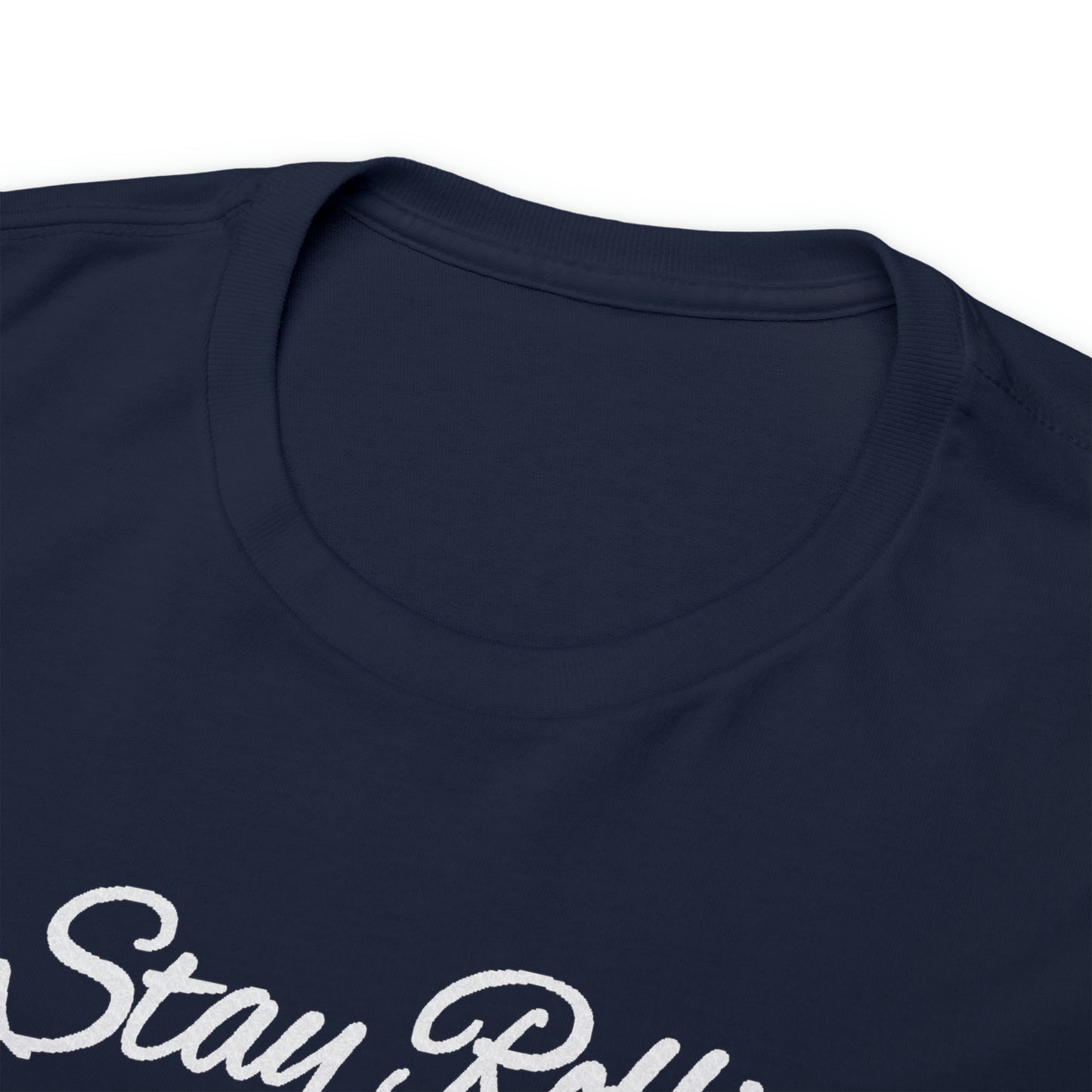 Stay Rollin Classic Unisex Heavy Cotton Tee